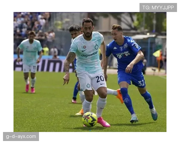 恰尔汗奥卢控球与传球艺术惊艳赛场，技术细节彰显中场大师风范